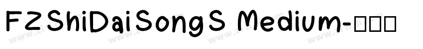 FZShiDaiSongS Medium字体转换